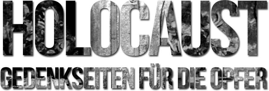 Holocaust Gedenkseiten für die Opfer von Susanne Albers Holocaust Gedenkseiten für die Opfer von Susanne Albers